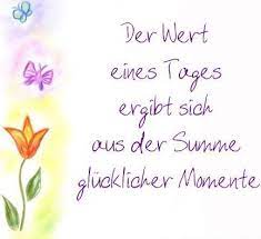 Die Summe Schoner Momente Nachdenkliche Spruche Lebensweisheiten Spruche Schoner Tag Zitate