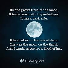 No One Grows Tired Of The Moon Shadow Quotes Im Not Perfect Tired Quotes