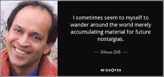 If you are deliberately trying to create a future that feels safe, you will willfully ignore the future that is likely. Top 25 Quotes By Vikram Seth Of 61 A Z Quotes