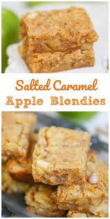 Salted Caramel Apple Blondies Recipe Apple Recipes Baking Recipes Caramel Apples