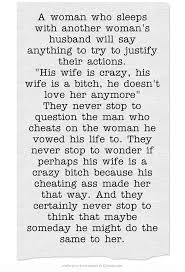 A Woman Who Sleeps With Another Woman S Husband Will Say Sayings Words Cheating Quotes