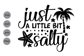 Download Just A Little Bit Salty Graphic By Cosmosfineart Creative Fabrica PSD Mockup Templates