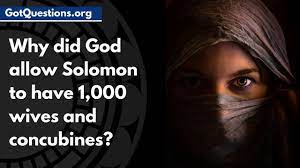 1 kings 11:4 notes how solomon's wives did indeed lead him astray: Why Did God Allow Solomon To Have 1 000 Wives And Concubines Gotquestions Org