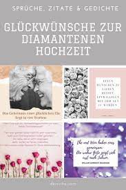 Hinter euch liegen 60 ehejahre voller energie bereutet im leben die hochzeit nie krönt heute euren diamantenen hochzeitstag Facebook