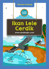 Ada beragam buku cerita yang cocok untuk menjadi pengantar tidur sang buah hati. Cerita Anak Ikan Lele Cerdik Pages 1 12 Flip Pdf Download Fliphtml5