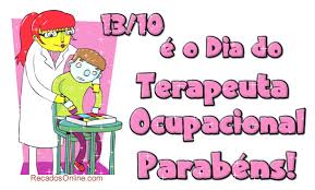 Resultado de imagem para dia do terapeuta ocupacional