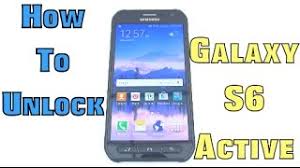 How To Unlock Samsung Galaxy S6 Active For Every Carrier At T Claro Vodafone Bell O2 Etc Youtube