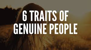 Check spelling or type a new query. 6 Traits Of Genuine People