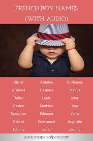 Looking For Popular French Baby Boy Names Get The List Of French Boy Names And Their Meanings Unique And Popula French Boy Names Boy Names French Baby Names