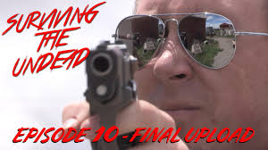 Surviving the Undead" Final Upload (TV Episode 2015)