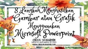 Temukan gambar latar belakang ppt. 8 Langkah Menghasilkan Gambar Atau Grafik Menggunakan Microsoft Powerpoint