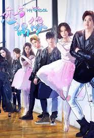 My Idol 2018 Korean Drama Romance Korean Drama Tv Korean Drama Movies