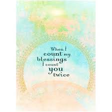 When I Count My Blessings I Count You Twice Meaning Count My Blessings Tree Free Card Inspirational Quotes Inspirational Words Blessed