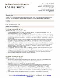 The first step is to write an effective resume. Desktop Support Engineer Resume Samples Qwikresume