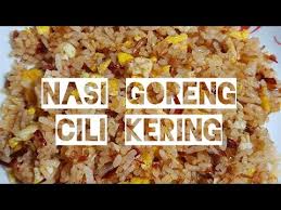 Menu berupa olahan nasi yang digoreng dengan bumbu rempah ini mempunyai berbagai rasa dan toping. Resepi Nasi Goreng Cili Kering Simple Youtube