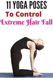 11 Yoga For Hair Fall Control And Regrowth Hair Faster Best Beauty Lifestyle Blog Hair Fall Control Face Yoga Yoga Hair