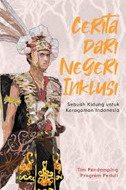 Andai saja kk ku tak menggoda. Cerita Dari Negeri Inklusi By Kabar Inklusi Program Peduli Issuu