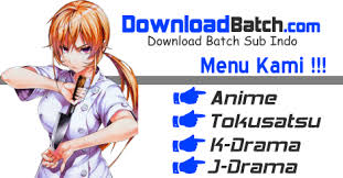 Musim ketiga dari seri anime gochuumon wa usagi desu. Downloadbatch Tempat Download Batch Subtitle Indonesia Tokusatsu Anime J Drama K Drama West Series