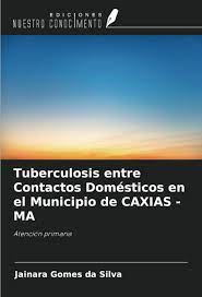 Tuberculosis entre Contactos Domésticos en el Municipio de CAXIAS ...