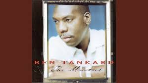 Be With You” (1990) Ben Tankard