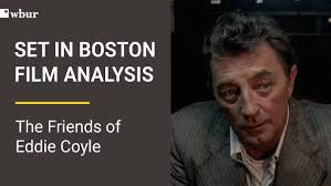 Set in Boston: "The Friends of Eddie Coyle" film analysis