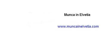Locurile de muncă sunt full time. Munca In Elvetia Home Facebook
