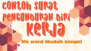 Berikut adalah beberapa contoh surat pengunduran diri kerja yang baik dan benar, semoga bisa menjadi bahan referensi untuk anda. Surat Pengunduran Diri Alasan Menikah Surat Kerja E Cute766