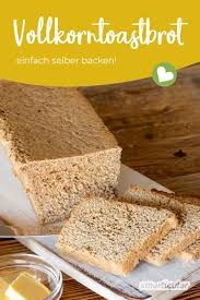 Vollkorntoast Selber Backen Statt Kaufen Lecker Und Ohne Mull In 2020 Lebensmittel Essen Vollkorn Lebensmittel Selber Machen