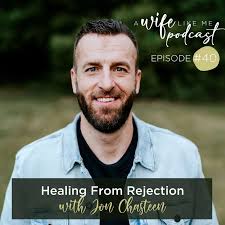 Healing From Rejection