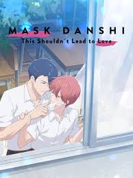 Amazon.de: Mask Danshi: This Shouldnt Lead to Love [dt.OV] ansehen |  Prime Video