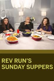 Rev Run S Sunday Suppers Where To Watch And Stream Tv Guide