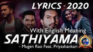 Sathiyama Lyrics Video Mugen Rao Feat Priyashankari With English Meaning Dr Aj Youtube