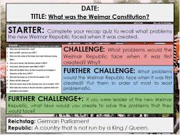 Edexcel 9 1 History Gcse Paper 3 Germany Kt1 Lesson 2 What Was The Weimar Constitution Teaching Resources