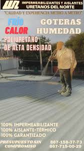IMPERMEABILIZANTES Y AISLANTES TÉRMICOS URETANOS DEL NORTE DE MEMO LÓPEZ