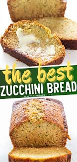 The Best Zucchini Bread In 2020 Best Zucchini Bread Zucchini Bread Recipes Easy Zucchini Bread Recipes