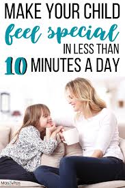15 Easy Ways To Make Your Child Feel Special Parenting Teenagers Parenting Hacks Parenting Hacks Teenagers