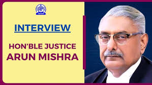 Interview II Hon'ble Justice Arun Mishra