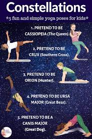 5 Constellations For Kids To Learn Through Yoga Poses Kids Yoga Stories Yoga For Kids Kids Yoga Poses Yoga Story
