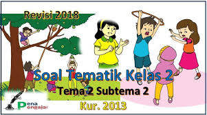 We did not find results for: Kumpulan Soal Tematik Kelas 2 Tema 2 Subtema 2 Revisi Terbaru