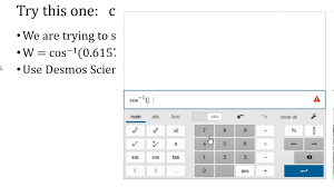 Maybe you would like to learn more about one of these? Using Sine Inverse Cosine Inverse And Tangent Inverse On The Desmos Scientific Calculator Youtube