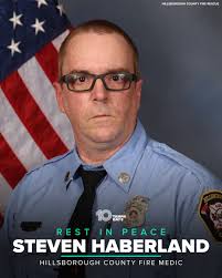 REST IN PEACE 🙏 Hillsborough County Fire Medic Steven Haberland was killed  in a crash