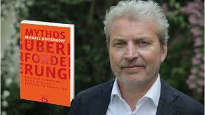 Mythos Überforderung: Was wir gewinnen, wenn wir uns erwachsen verhalten :  Winterhoff, Michael: Amazon.de: Books