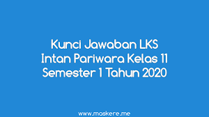 Check spelling or type a new query. Kunci Jawaban Lks Intan Pariwara Kelas 11 Semester 1 Tahun 2020 Pdf Maskere