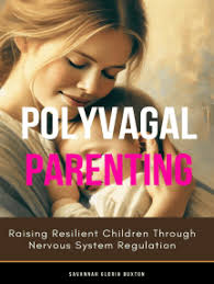 Polyvagal Parenting by Savannah Gloria Buxton (Ebook)