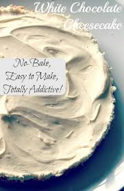 White Chocolate Cheesecake Recipe White Chocolate Cheesecake Recipes Chocolate Cheesecake Recipes White Chocolate Cheesecake