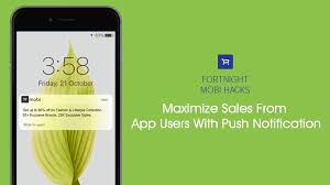 Maximize Sales From Your App Users With Push Notification App Sales App App Development