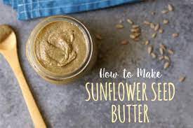 How To Make Sunflower Seed Butter Oil Free Recipe How To Make Sunflower Seed Butter Nut Butter Recipes
