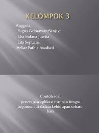 Buy top products on ebay. Kelompok 3 Penerapan Turunan Fungsi Trigonometri Dalam Kehidupan Pdf
