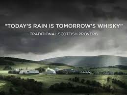 Today S Rain Is Tomorrow S Whiskey Traditional Scottish Proverb Scottish Quotes Whisky Scottish