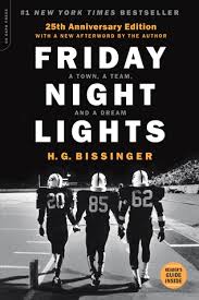 Friday night lights movie quote, wall art printable, inspirational sport football quote, office wall decor. Friday Night Lights A Town A Team And A Dream By H G Bissinger